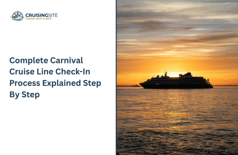 Read more about the article Complete Carnival Cruise Line Check-In Process Explained Step By Step
