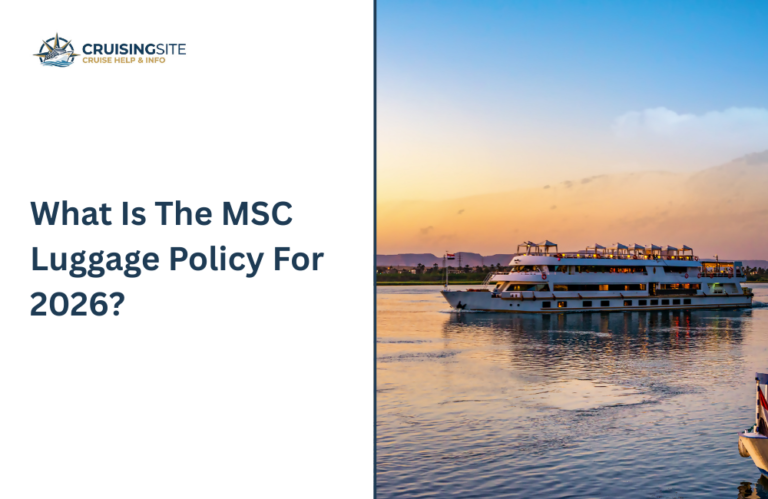 Read more about the article What Is The MSC Luggage Policy For 2026?