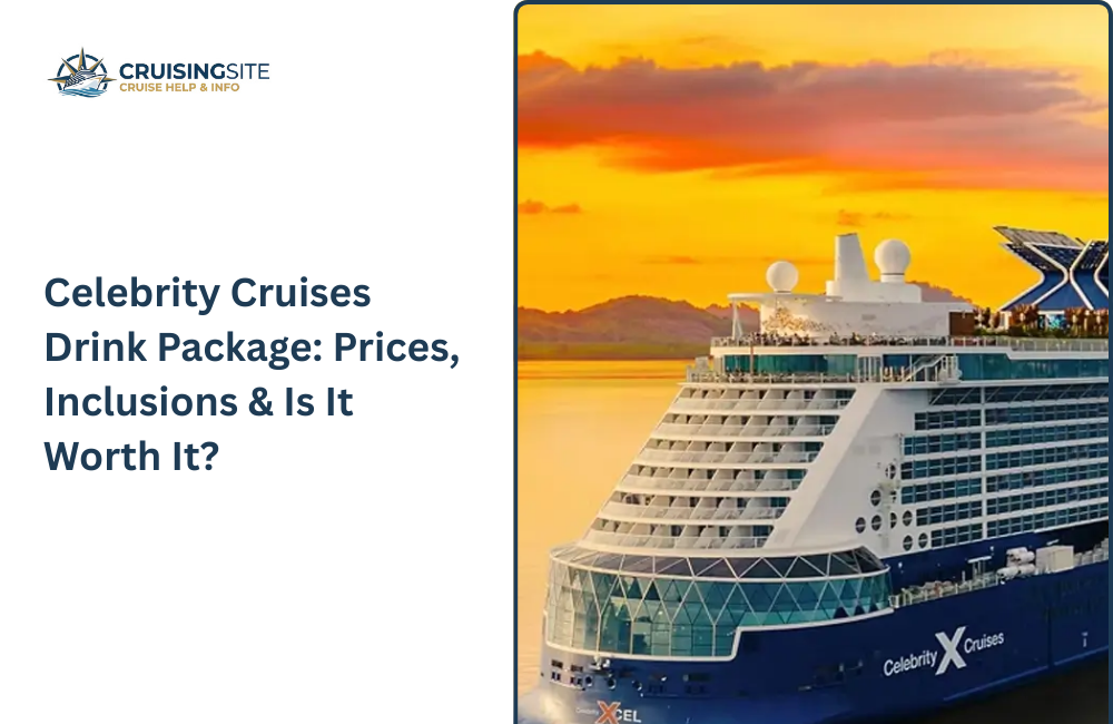 You are currently viewing Celebrity Cruises Drink Package: Prices, Inclusions & Is It Worth It?