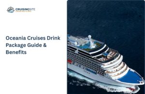 Read more about the article Oceania Cruises Drink Package: Guide & Benefits