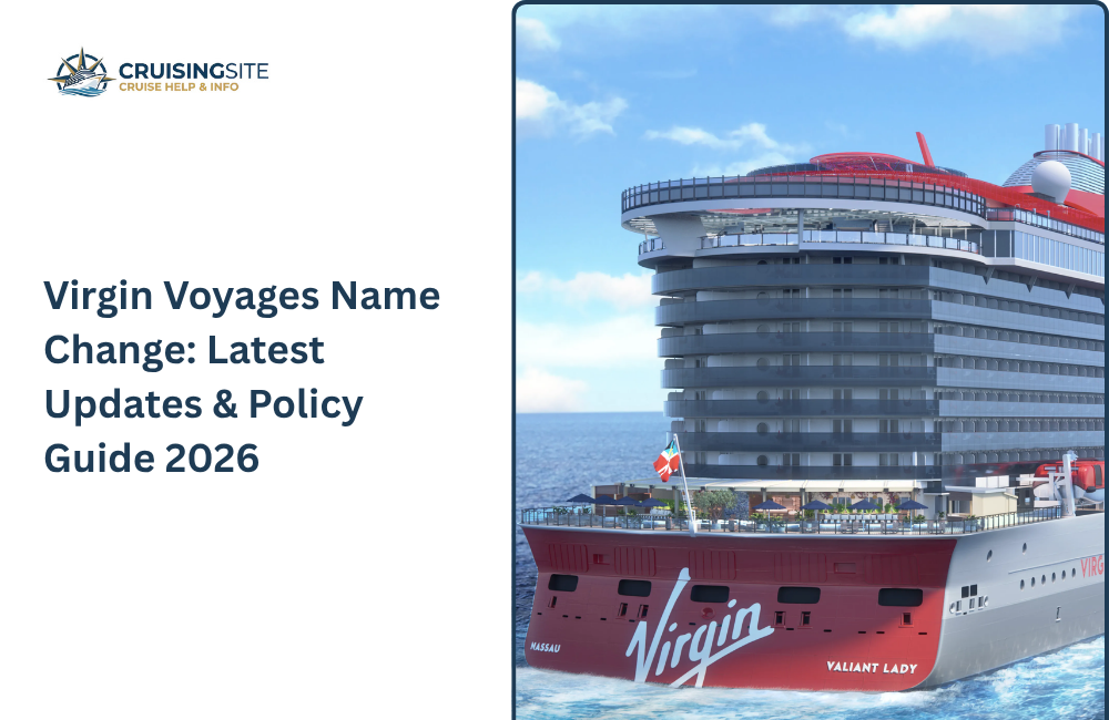 Virgin Voyages Name Change: Latest Updates & Policy Guide 2026