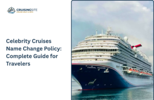 Read more about the article Celebrity Cruises Name Change Policy: Complete Guide for Travelers