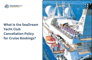 Read more about the article What Is the SeaDream Yacht Club Cancellation Policy for Cruise Bookings?