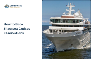 Read more about the article How to Book Silversea Cruises Reservations