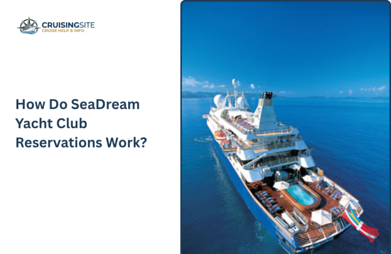Read more about the article How Do SeaDream Yacht Club Reservations Work?