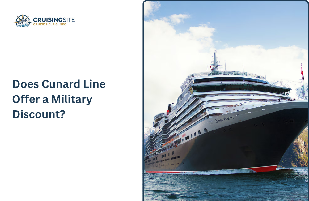 You are currently viewing Does Cunard Line Offer a Military Discount?