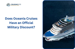 Read more about the article Does Oceania Cruises Have an Official Military Discount?