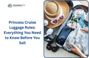 Read more about the article Princess Cruise Luggage Rules: Everything You Need to Know Before You Sail